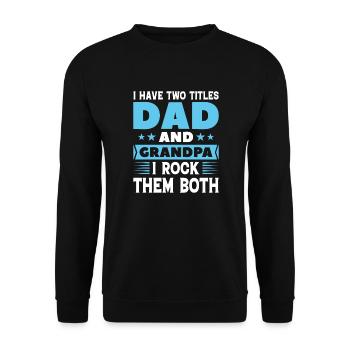 Papa und Opa - Unisex Pullover - Schwarz - Vorne - Alina (178cm) & Michal (187cm)