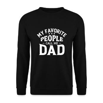 My Favorite People Call Me Dad - Unisex Sweatshirt - black - Front - Alina (178cm) & Michal (187cm)