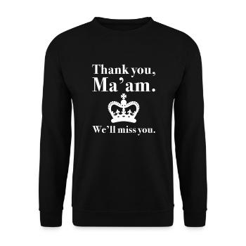 Thank You Ma’am We’ll Miss You - Unisex Sweatshirt - black - Front - Alina (178cm) & Michal (187cm)