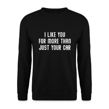 Ich mag dich für mehr als nur dein Auto - Unisex Pullover - Schwarz - Vorne - Alina (178cm) & Michal (187cm)
