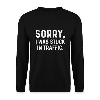 Tut mir leid, dass ich im Stau stecken geblieben bin - Unisex Pullover - Schwarz - Vorne - Alina (178cm) & Michal (187cm)