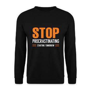 Arrêtez de procrastiner à partir de demain - Sweat-shirt Unisexe - noir - Devant - Alina (178cm) & Michal (187cm)