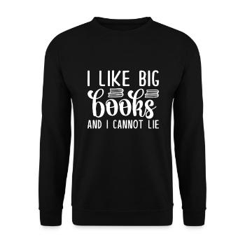 I Like Big Books And I Cannot Lie - Unisex Sweatshirt - black - Front - Alina (178cm) & Michal (187cm)
