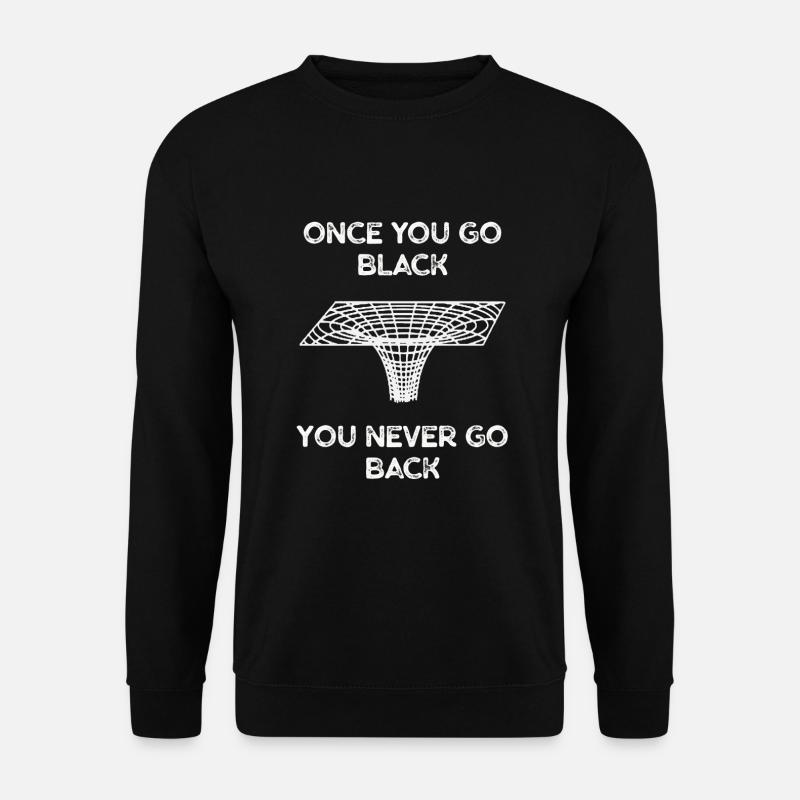 Physik Schwarzes Loch Nerd Wissenschaft Geek - Unisex Pullover - Schwarz