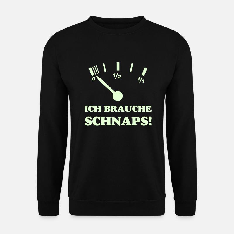 ICH BRAUCHE SCHNAPS - Unisex Pullover - Schwarz