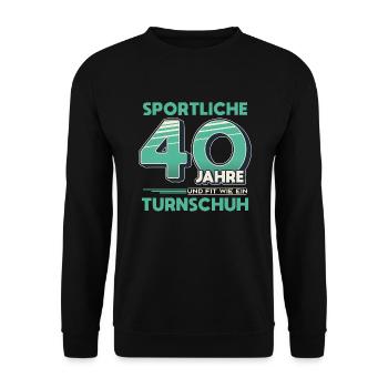 Sportliche 40 Jahre 40 Geburtstag Geschenk - Unisex Pullover - Schwarz - Vorne - Alina (178cm) & Michal (187cm)