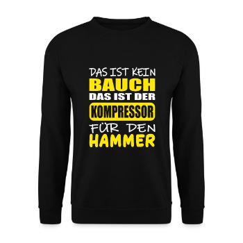Das ist kein Bauch, ein Kompressor für den Hammer - Unisex Pullover - Schwarz - Vorne - Alina (178cm) & Michal (187cm)