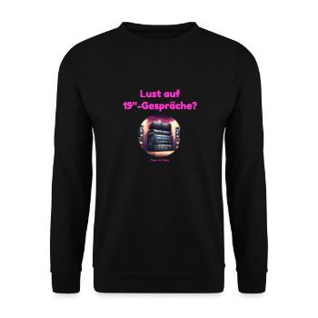 Lust auf 19-Zoll Gespräche: Musik und Tontechnik - Unisex Pullover - Schwarz - Vorne - Alina (178cm) & Michal (187cm)