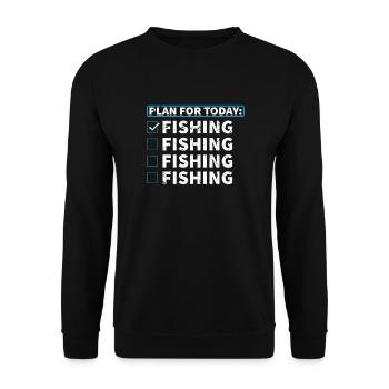 Plan for Today - Fishing - Fishing - Fishing - Unisex Sweatshirt - black - Front - Alina (178cm) & Michal (187cm)