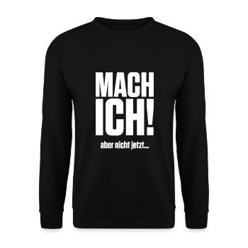 MACH ICH aber nicht jetzt - Unisex Pullover - Schwarz - Vorne - Alina (178cm) & Michal (187cm)