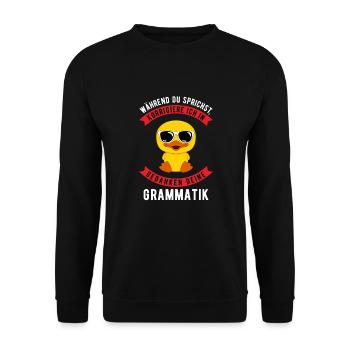 Während du sprichst korrigiere ich deine Grammatik - Unisex Pullover - Schwarz - Vorne - Alina (178cm) & Michal (187cm)