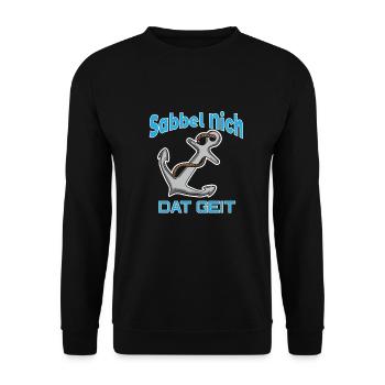 Sabbel Nich - Dat Geit - Plattdeutsch Anker Norden - Unisex Pullover - Schwarz - Vorne - Alina (178cm) & Michal (187cm)