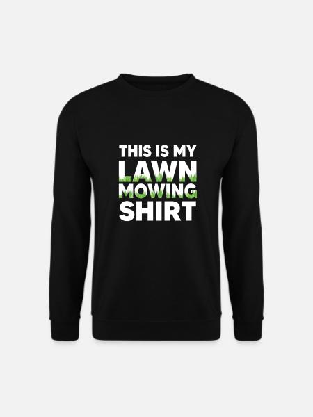 Gardener Lawn Mowing Shirt - Unisex Sweatshirt - black