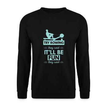 Essayez de ramer Ils ont dit que les amateurs de musculation ramaient la machine - Sweat-shirt Unisexe - noir - Devant - Alina (178cm) & Michal (187cm)