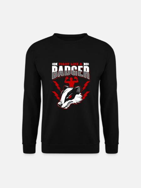 Fight Like A Badger - Unisex Sweatshirt - black