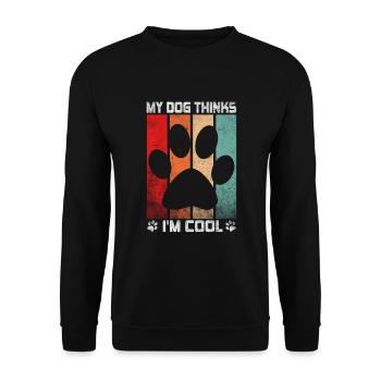 My Dog Thinks I'm Cool Dog Lover Dog Owner - Unisex Pullover - Schwarz - Vorne - Alina (178cm) & Michal (187cm)