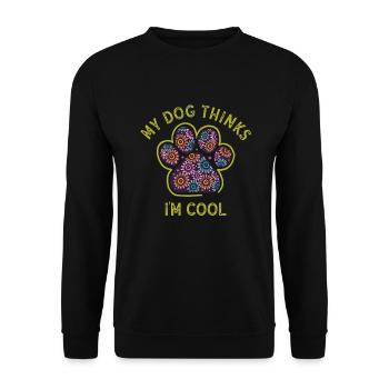 My Dog Thinks I'm Cool Dog Lover Dog Owner - Unisex Pullover - Schwarz - Vorne - Alina (178cm) & Michal (187cm)
