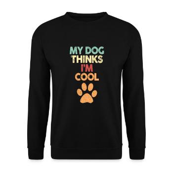 My Dog Thinks I'm Cool Dog Lover Dog Owner - Unisex Pullover - Schwarz - Vorne - Alina (178cm) & Michal (187cm)