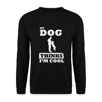 My Dog Thinks I'm Cool Dog Lover Dog Owner - Unisex Pullover - Schwarz - Vorne - Alina (178cm) & Michal (187cm)