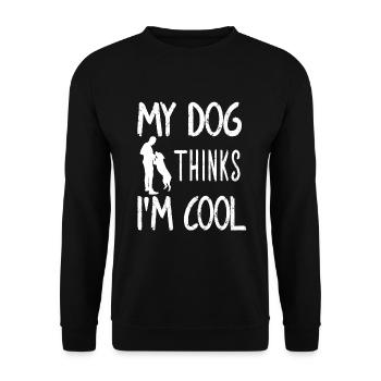 My Dog Thinks I'm Cool Dog Lover Dog Owner - Unisex Pullover - Schwarz - Vorne - Alina (178cm) & Michal (187cm)