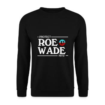Schützen Sie Roe Gegen Wade 1973 - Unisex Pullover - Schwarz - Vorne - Alina (178cm) & Michal (187cm)