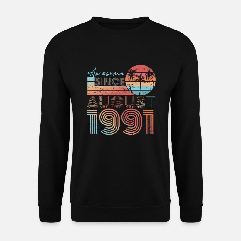 Super Seit August 1991 - Unisex Pullover - Schwarz