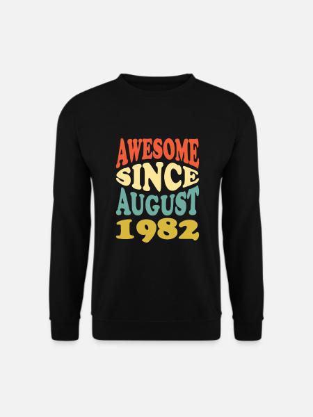 Great since August 1982 - Unisex Sweatshirt - black