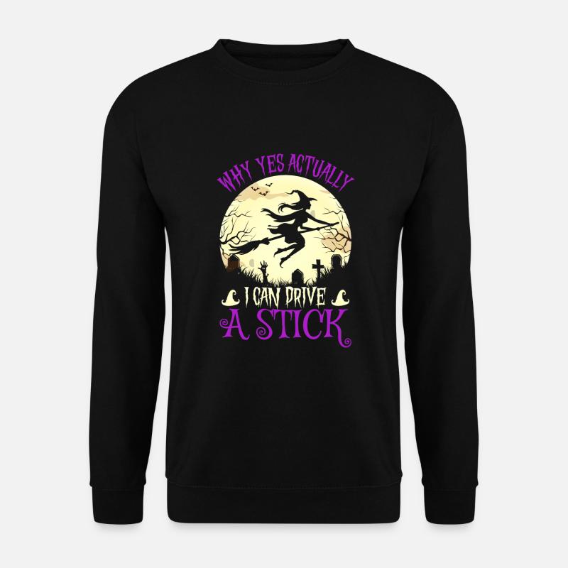 Pourquoi puis-je conduire un bâton - Sweat-shirt Unisexe - noir