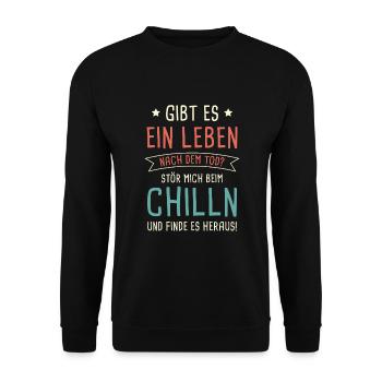 Gibt Es Ein Leben Nach Dem TOD? Chilln Entspannen - Unisex Pullover - Schwarz - Vorne - Alina (178cm) & Michal (187cm)