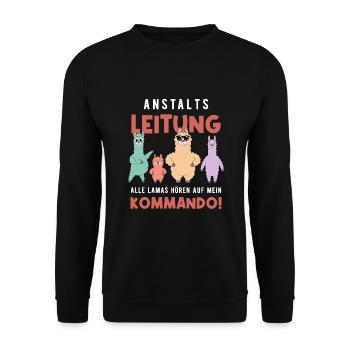 Anstaltsleitung Alle Lamas Hören Auf Mein Kommando - Unisex Pullover - Schwarz - Vorne - Alina (178cm) & Michal (187cm)