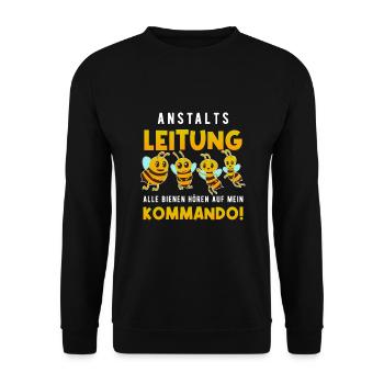 Anstaltsleitung Alle Bienen Hören Auf Mein befehl - Unisex Pullover - Schwarz - Vorne - Alina (178cm) & Michal (187cm)