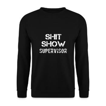 Shit Show Superviseur Drôle Maman Boss Manager - Sweat-shirt Unisexe - noir - Devant - Alina (178cm) & Michal (187cm)