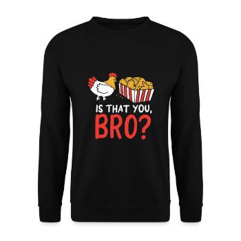 Nug Life - Funny Chicken - Is That You Bro? Joke - Unisex Sweatshirt - black - Front - Alina (178cm) & Michal (187cm)