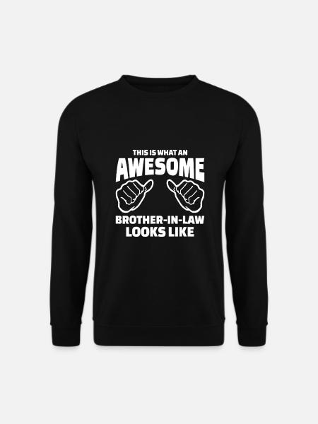Cadeau de beau-frère masculin - Beau-frère génial - Sweat-shirt Unisexe - noir