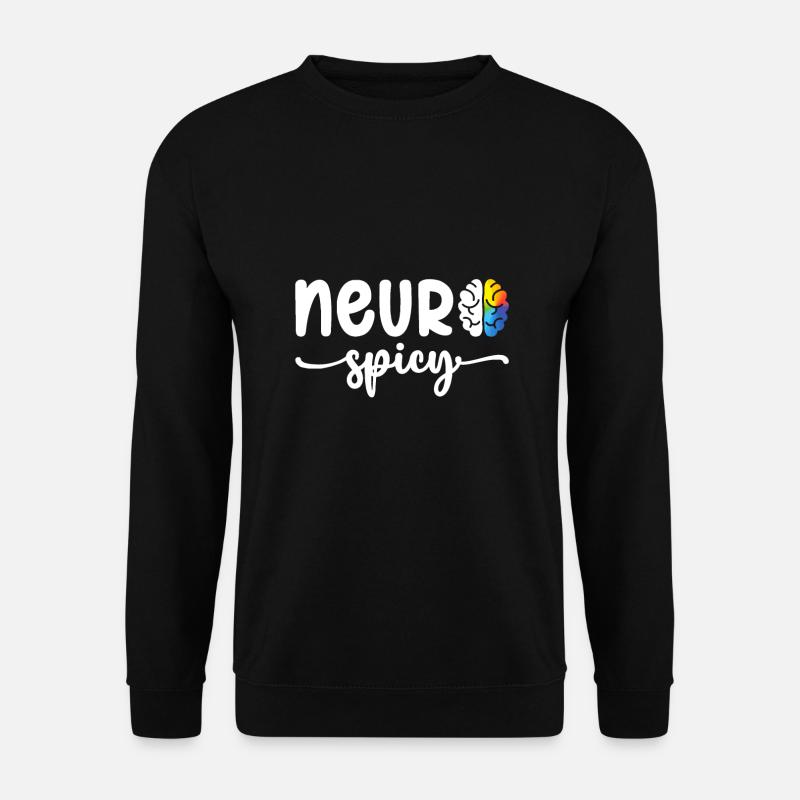 Cool Neurospicy Neuro Würzig Neurotypisch - Unisex Pullover - Schwarz