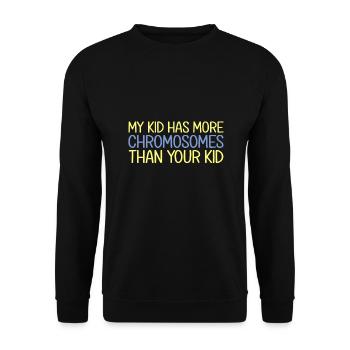My Kid Has More Chromosomes Down Syndrome - Unisex Sweatshirt - black - Front - Alina (178cm) & Michal (187cm)