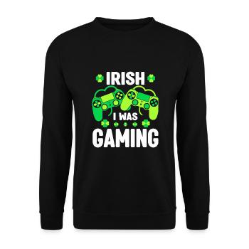 Irisch Ich habe Videospiel gespielt Irische Flagge - Unisex Pullover - Schwarz - Vorne - Alina (178cm) & Michal (187cm)