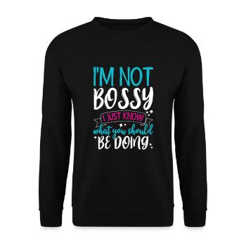 Ich bin nicht herrisch, ich weiß nur, was du tun solltest - Unisex Pullover - Schwarz - Vorne - Alina (178cm) & Michal (187cm)
