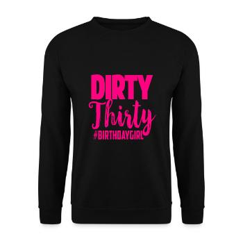 30th Birthday Gift Pink Dirty Thirty 30 Bestie - Unisex Sweatshirt - black - Front - Alina (178cm) & Michal (187cm)