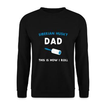 Siberian Husky Papa So rolle ich lustigen Welpen - Unisex Pullover - Schwarz - Vorne - Alina (178cm) & Michal (187cm)