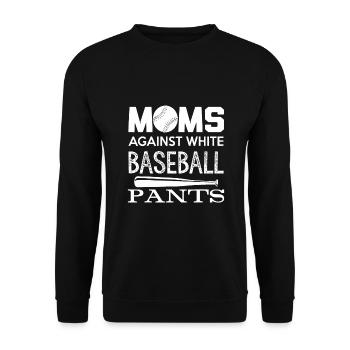 Moms Against White Baseball Pants Sport Lover - Unisex Sweatshirt - black - Front - Alina (178cm) & Michal (187cm)