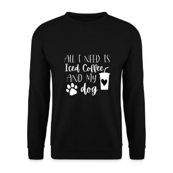 Alles, was ich brauche, ist Eiskaffee und mein Hund - Unisex Pullover - Schwarz - Vorne - Alina (178cm) & Michal (187cm)
