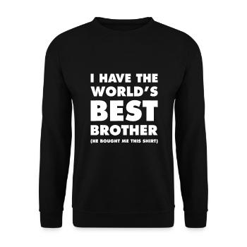 Ich habe den besten Bruder der Welt - Unisex Pullover - Schwarz - Vorne - Alina (178cm) & Michal (187cm)