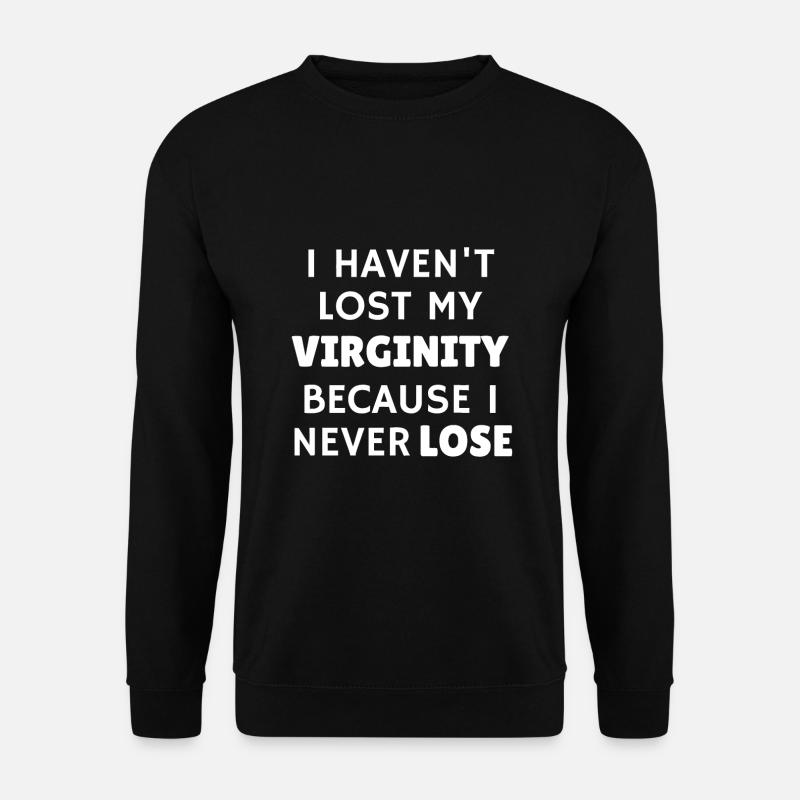 Ich habe meine Jungfräulichkeit nicht verloren, lustige Jungfrauen - Unisex Pullover - Schwarz