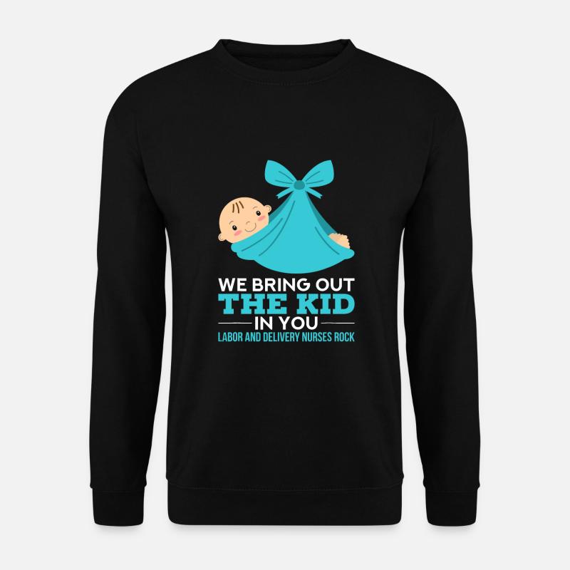 Wehenkrankenschwestern Wir bringen das Kind in dir zum Vorschein - Unisex Pullover - Schwarz
