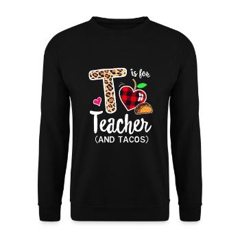 T is for Teacher & Tacos Back To School Last First - Unisex Sweatshirt - black - Front - Alina (178cm) & Michal (187cm)