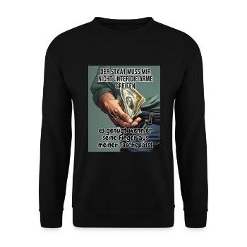 Der Staat muss mir nicht unter die Arme greifen - Unisex Pullover - Schwarz - Vorne - Alina (178cm) & Michal (187cm)