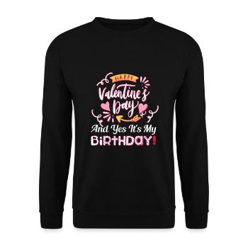 Alles Gute zum Valentinstag und ja, es ist mein Geburtstag - Unisex Pullover - Schwarz - Vorne - Alina (178cm) & Michal (187cm)