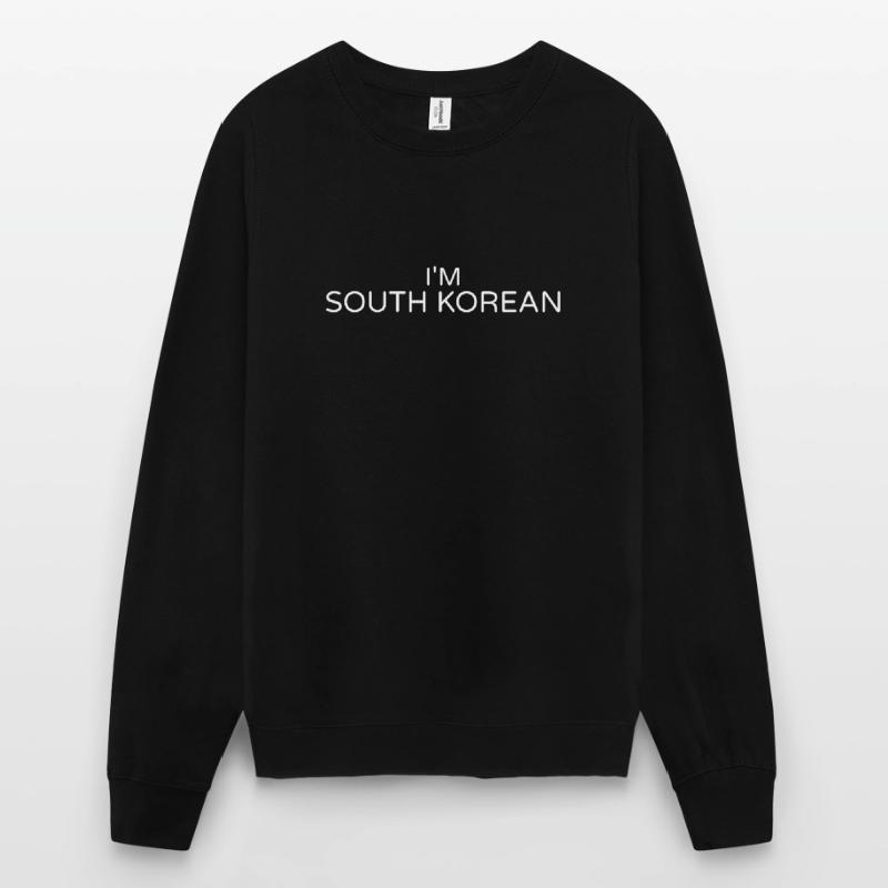Je suis sud-coréenne, sud-coréenne, sud-coréenne Sweat-shirt Unisexe