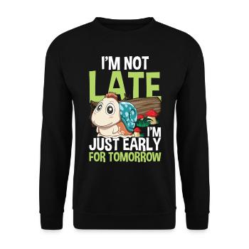 I'm Not Late I'm Just Early For Tomorrow - Unisex Pullover - Schwarz - Vorne - Alina (178cm) & Michal (187cm)